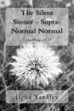 Cover of The Silent Sinner - Supra-Normal Normal