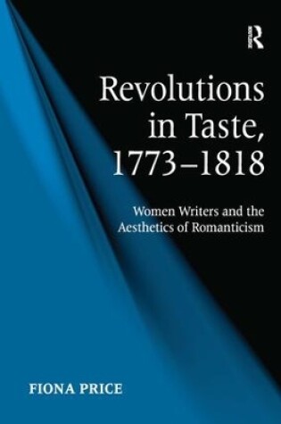 Cover of Revolutions in Taste, 1773-1818