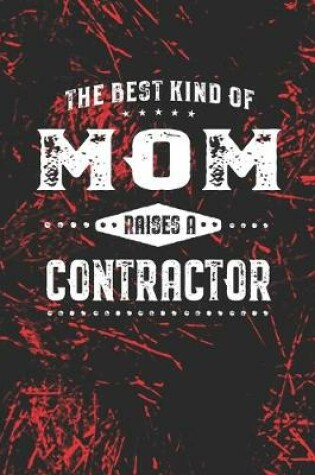 Cover of The Best Kind Of Mom Raises A Contractor