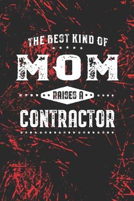 Book cover for The Best Kind Of Mom Raises A Contractor