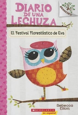Cover of El Festival Florest�stico de Eva (Eva's Treetop Festival)