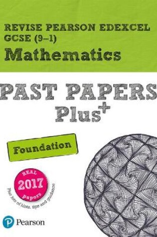 Cover of Pearson REVISE Edexcel GCSE Maths Foundation Past Papers Plus inc videos - 2023 and 2024 exams