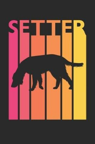 Cover of Setter Journal - Vintage Setter Notebook - Gift for Setter Lovers