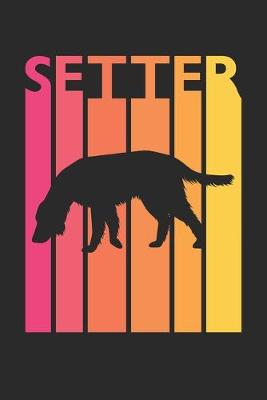 Book cover for Setter Journal - Vintage Setter Notebook - Gift for Setter Lovers