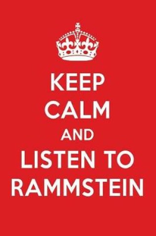 Cover of Keep Calm and Listen to Rammstein