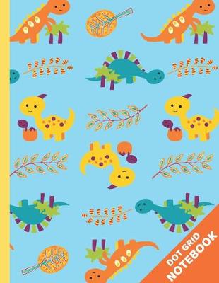 Book cover for Dinosaur Dot Grid Notebook