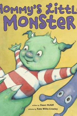 Cover of Mommy's Little Monster