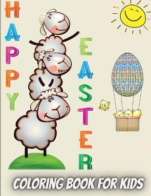 Book cover for Happy Easter Coloring Book For Kids