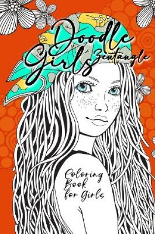 Cover of Doodle Zentangle Girls Coloring Book for Girls