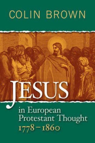 Cover of Jesus in European Protestant Thought 1778-1860