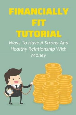 Cover of Financially Fit Tutorial