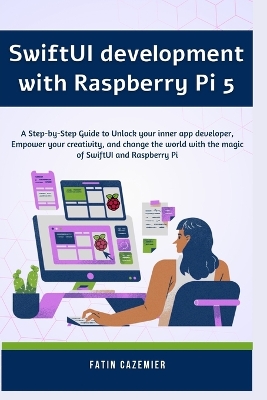 Book cover for SwiftUI development with Raspberry Pi 5