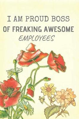 Book cover for I am a Proud Boss of Freaking Awesome Employees