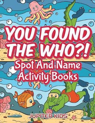 Book cover for You Found The Who?!