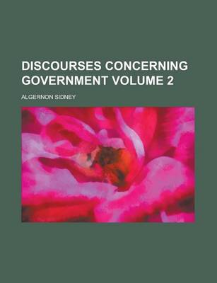 Book cover for Discourses Concerning Government (Volume 2)