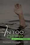 Book cover for In Too Deep