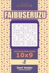 Book cover for Sudoku Faibuseruzu - 200 Hard to Master Puzzles 10x9 (Volume 2)