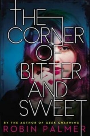 Cover of The Corner of Bitter and Sweet