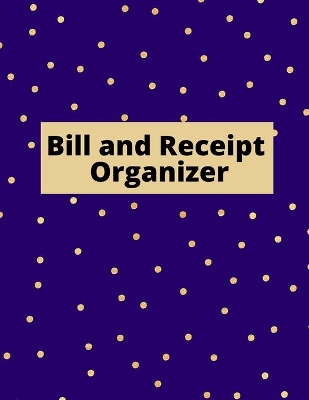 Book cover for Bill and Receipt Organizer