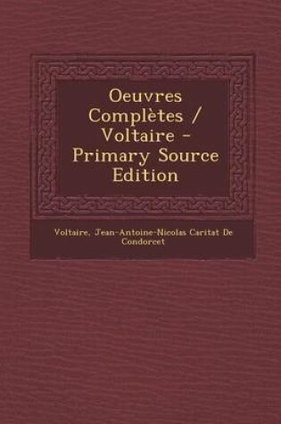 Cover of Oeuvres Completes / Voltaire