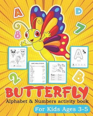Book cover for Butterfly Alphabet and numbers activity book for kids Ages 3-5