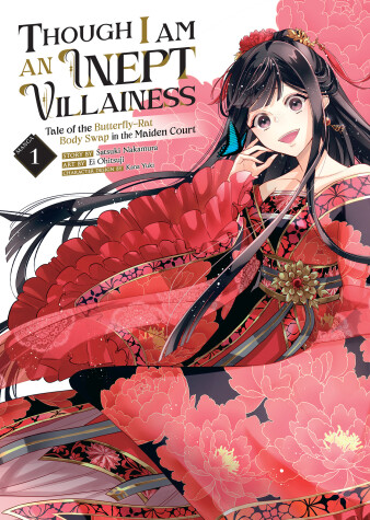 Book cover for Though I Am an Inept Villainess: Tale of the Butterfly-Rat Body Swap in the Maiden Court (Manga) Vol. 1