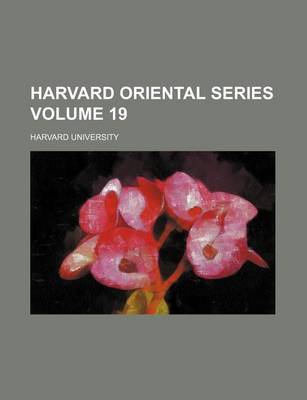 Book cover for Harvard Oriental Series Volume 19