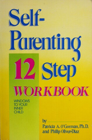 Cover of Self-Parenting 12 Step Workbook