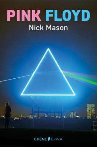 Cover of Pink Floyd, L'Histoire Selon Nick Mason Ned