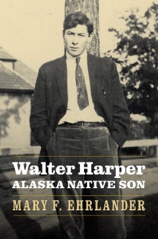 Cover of Walter Harper, Alaska Native Son