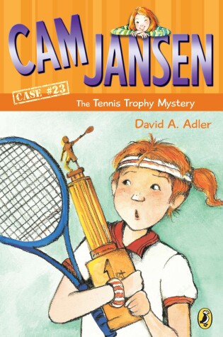 Cover of Cam Jansen and the Tennis Trophy Mystery #23