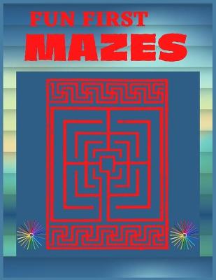 Book cover for Fun First Mazes