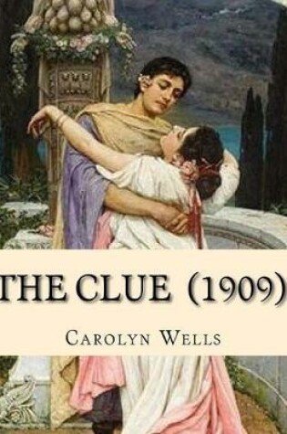 Cover of The Clue (1909). By