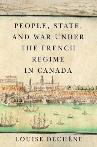 Cover of People, State, and War under the French Regime in Canada