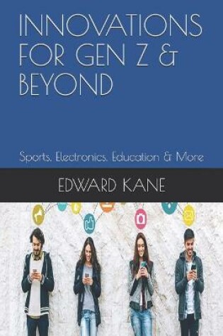 Cover of Innovations for Gen Z & Beyond