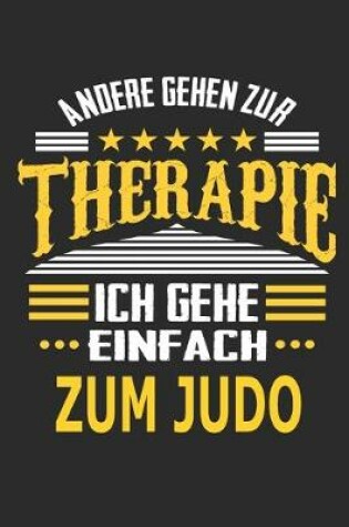 Cover of Andere gehen zur Therapie Ich gehe einfach zum Judo