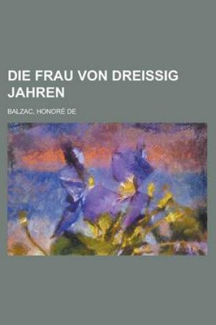 Cover of Die Frau Von Dreissig Jahren
