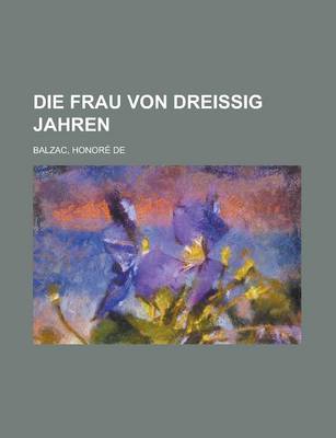 Book cover for Die Frau Von Dreissig Jahren