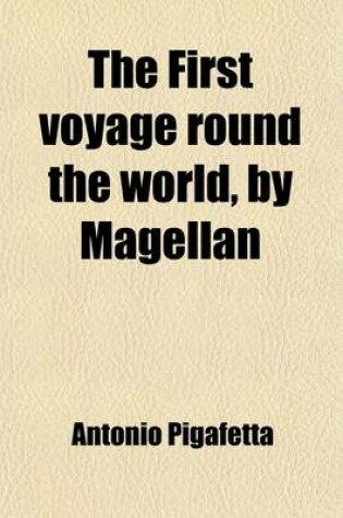 Cover of The First Voyage Round the World (Volume 52)