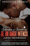 Book cover for Secretos y Sombras de un amor intenso (Juego Inesperado) Saga No. 3