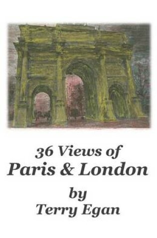 Cover of 36 Views of Paris & London