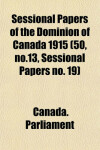 Book cover for Sessional Papers of the Dominion of Canada 1915