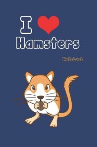 Cover of I love Hamsters
