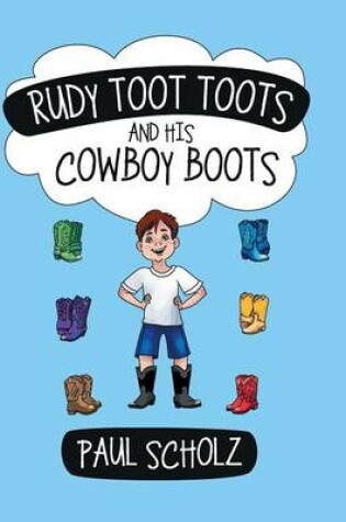 Cover of Rudy Toot Toots and His Cowboy Boots
