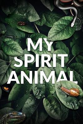 Book cover for My Spirit Animal