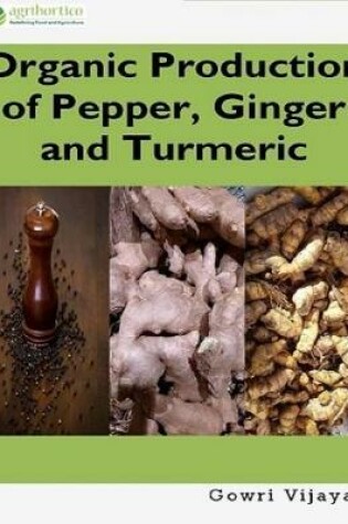 Cover of Organic Production of Pepper, Ginger and Turmeric
