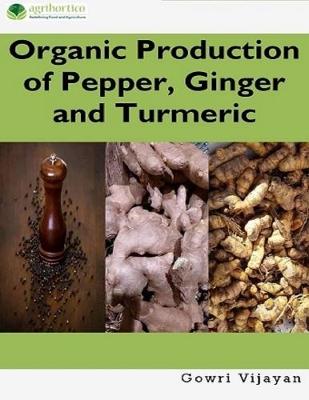 Book cover for Organic Production of Pepper, Ginger and Turmeric