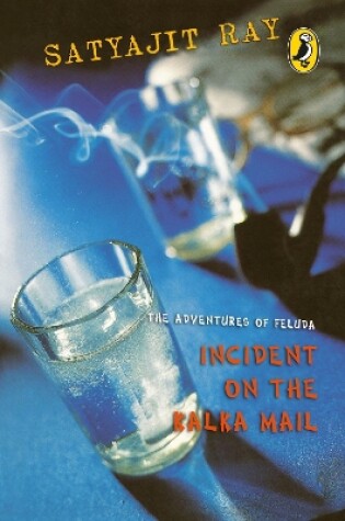 Cover of The Adventures of Feluda: Incident on the Kalka Mail