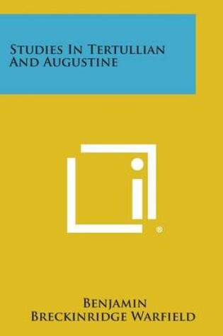 Cover of Studies in Tertullian and Augustine