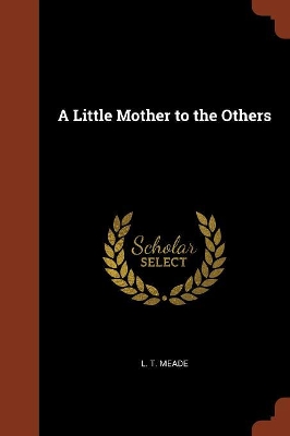 Book cover for A Little Mother to the Others